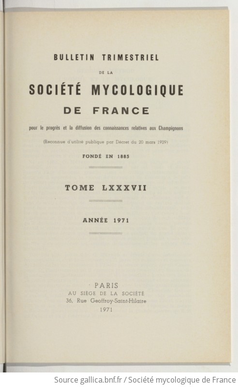 Bulletin Trimestriel De La Société Mycologique De France | 1971 | Gallica