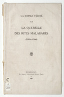  La simple vérité sur la querelle des rites malabares : 1703-1744. Jean.Castets. 1933