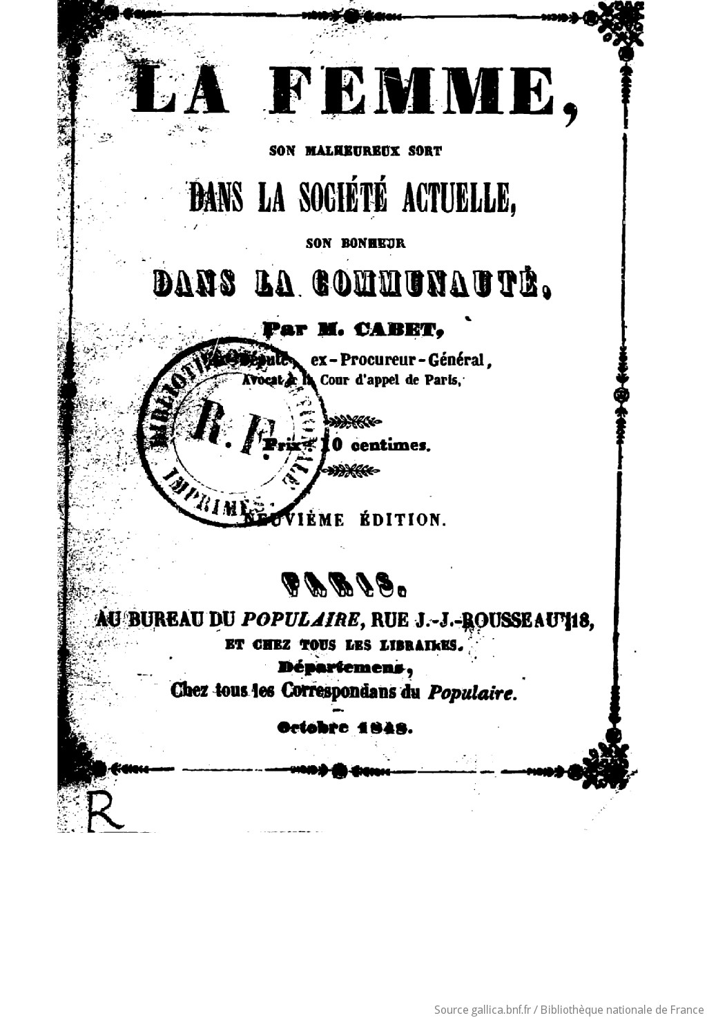 La Femme Son Malheureux Sort Dans La Societe Actuelle Son Bonheur Dans La Communaute 9e Ed Par M Cabet Gallica