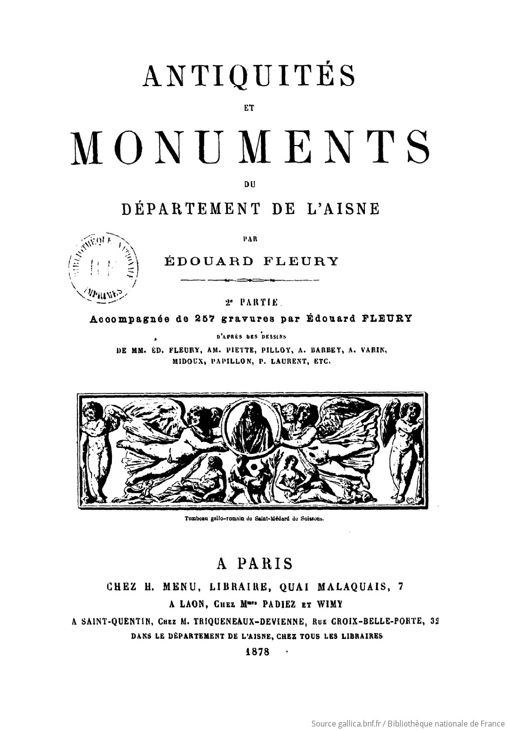 Antiquites Et Monuments Du Departement De L Aisne Partie 2 Par Edouard Fleury Gallica