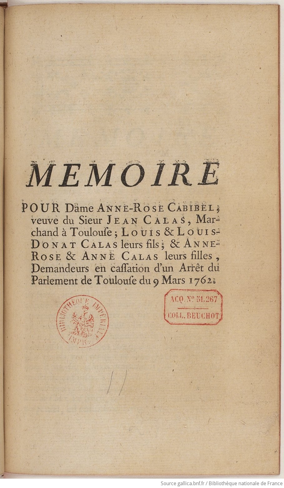 Mémoire pour dame Anne-Rose Cabibel, veuve du sieur Jean Calas, marchand à  Toulouse, Louis &