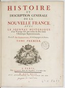 Histoire et description générale de la Nouvelle France  P.-F.-X. de Charlevoix. 1744