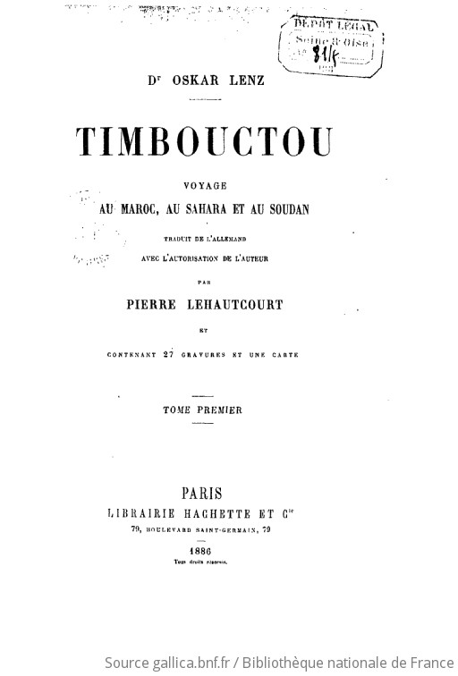 Timbouctou : Voyage Au Maroc, Au Sahara Et Au Soudan. T. 1 / Dr. Oskar ...