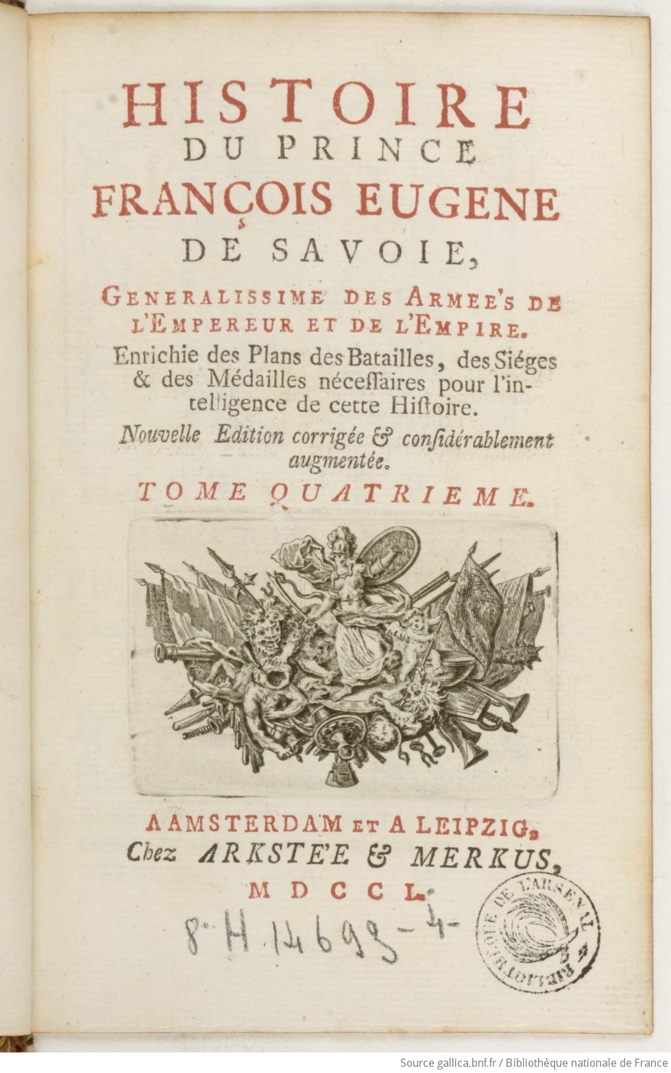 Histoire Du Prince François Eugène De Savoie Généralissime - 