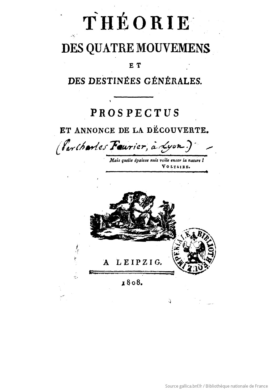 Theorie Des Quatre Mouvemens Et Des Destinees Generales Prospectus Et Annonce De La Decouverte Par Charles Fourier Gallica