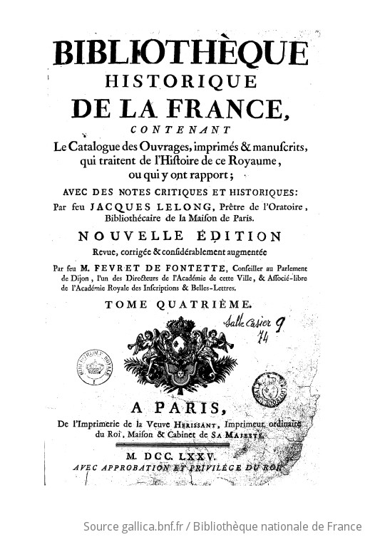 Bibliothèque Historique De La France : Contenant Le Catalogue Des ...