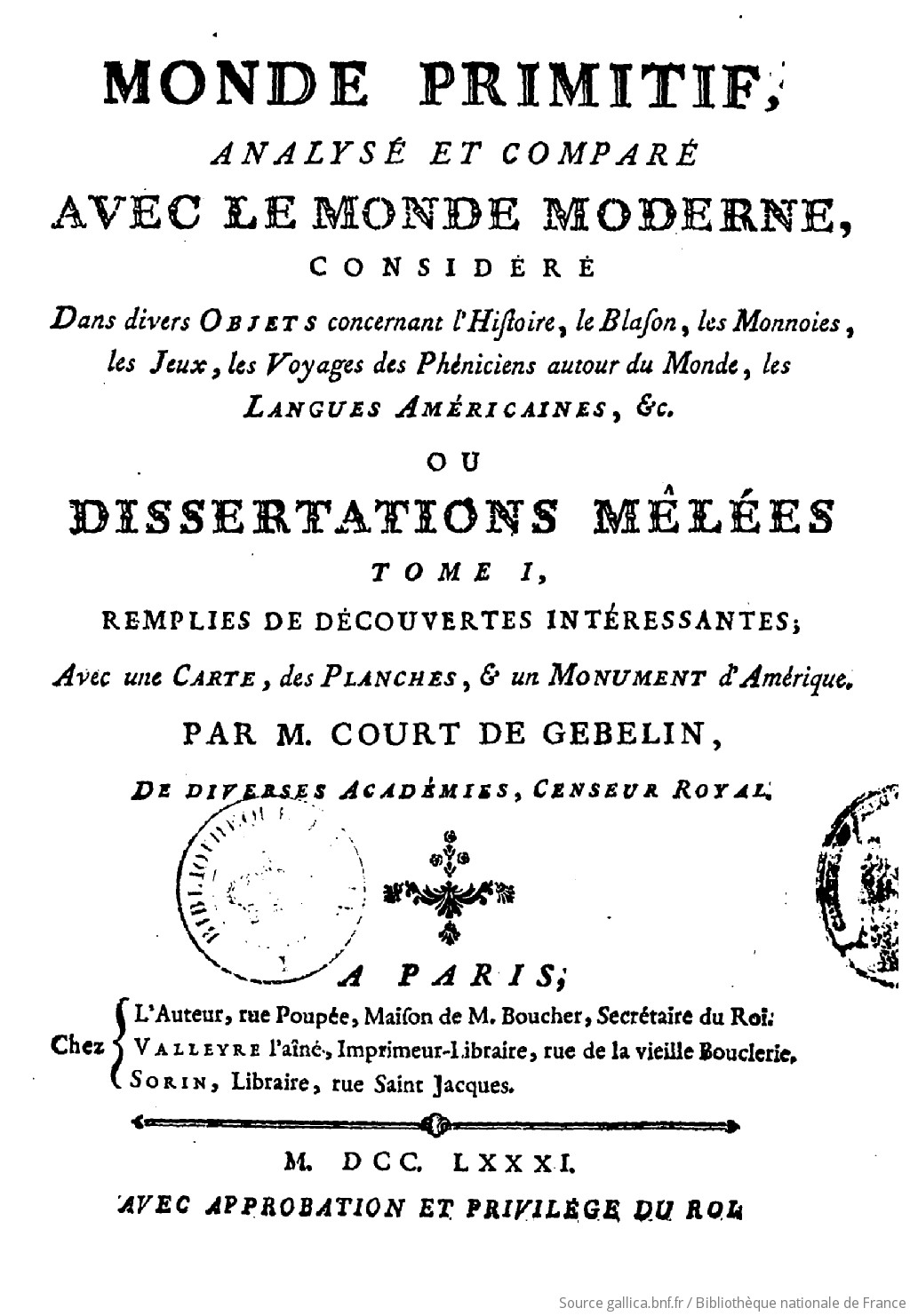 Monde Primitif Analyse Et Compare Avec Le Monde Moderne Considere Dans Son Genie Allegorique Et Dans Les Allegories Auxquelles Conduisit Ce Genie Precede Du Plan General Des Diverses Parties Qui Composeront