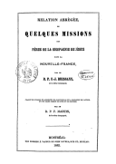 Relation abrégée de quelques missions des pères de la Compagnie de Jésus dans la Nouvelle-France  F. G. Bressani. 1852