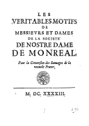 Les veritables motifs de messieurs et dames de la Societé de Nostre Dame de Monreal, pour la conversion des sauvages de la nouvelle FranceJ.-J. Olier. 1643