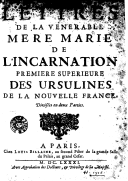 Lettres de la vénérable mère Marie de l'Incarnation , première supérieure des Ursulines de la Nouvelle France 1681