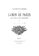 Aventures d'un gamin de Paris au pays des bisons  L. Boussenard. 1892