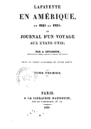 Lafayette en Amérique, en 1824 et 1825, ou Journal d'un voyage aux États-Unis A. Levasseur. 1829
