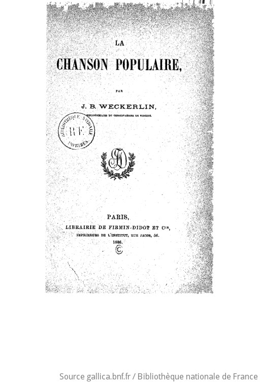 La Chanson Populaire / Par J.-B. Weckerlin,... | Gallica