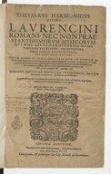 Thesaurus harmonicus divini Laurencini romani...1603