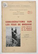 Considérations sur les feux de brousse leurs méfaits : leurs méfaits et la possibilité de les enrayer  A. Consigny. XXe