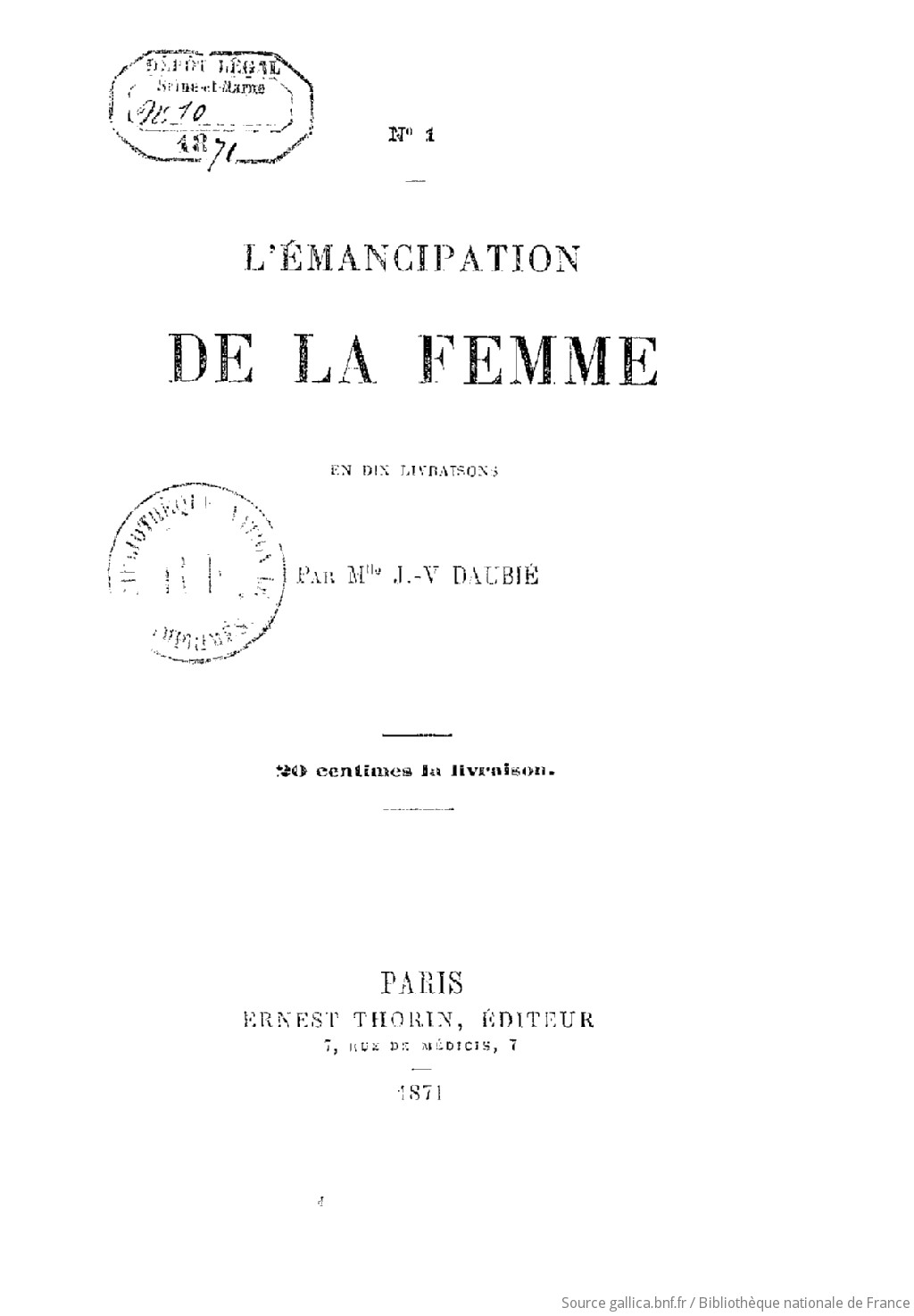 L Emancipation De La Femme En Dix Livraisons Par Melle J V Daubie Gallica