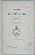 Itinéraires de la Terre sainte des XIIIe, XIVe, XVe, XVIe et XVIIe siècles  É. Carmoly. 1847
