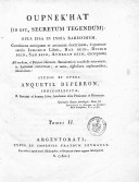 Oupnek'hat. Opus ipsa in india rarissimum  A.-H. Anquetil-Duperron. 1801-1802