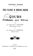 Cours professés aux élèves ; Cochinchine française, École pratique de médecine indigène  H. Angier. 1905