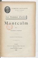 Les Hommes d'action. Montcalm  E. Guénin. 1898