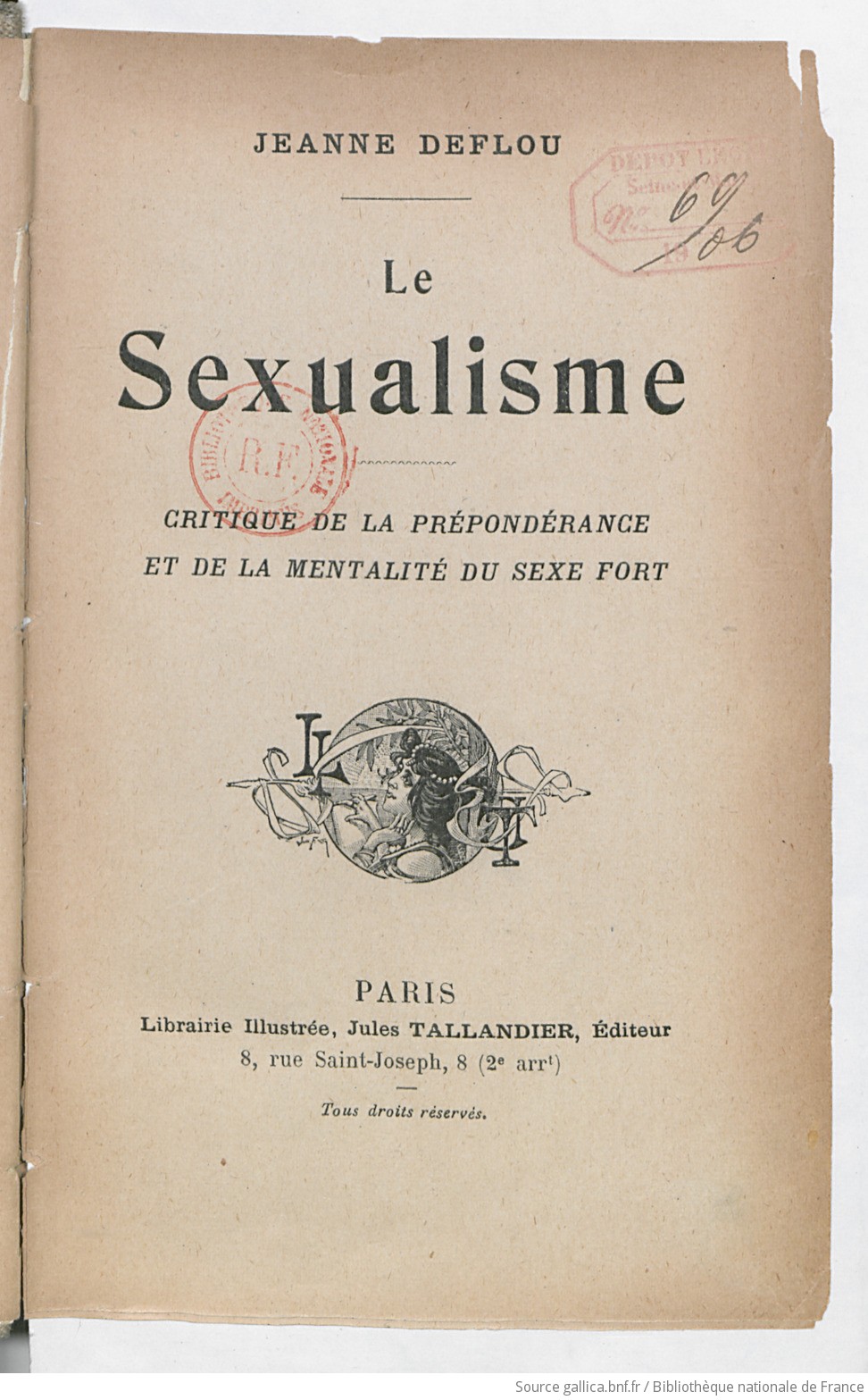 Le sexualisme : critique de la prépondérance et de la mentalité du sexe fort  / Jeanne Deflou | Gallica