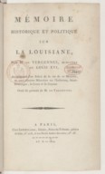 Mémoire historique et politique sur la Louisiane  C. de Vergennes. 1802