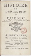 Histoire de l'Hôtel-Dieu de Quebec  J.-F. Juchereau. 1751