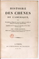 Histoire des chênes de l'Amérique  A. Michaux. 1801