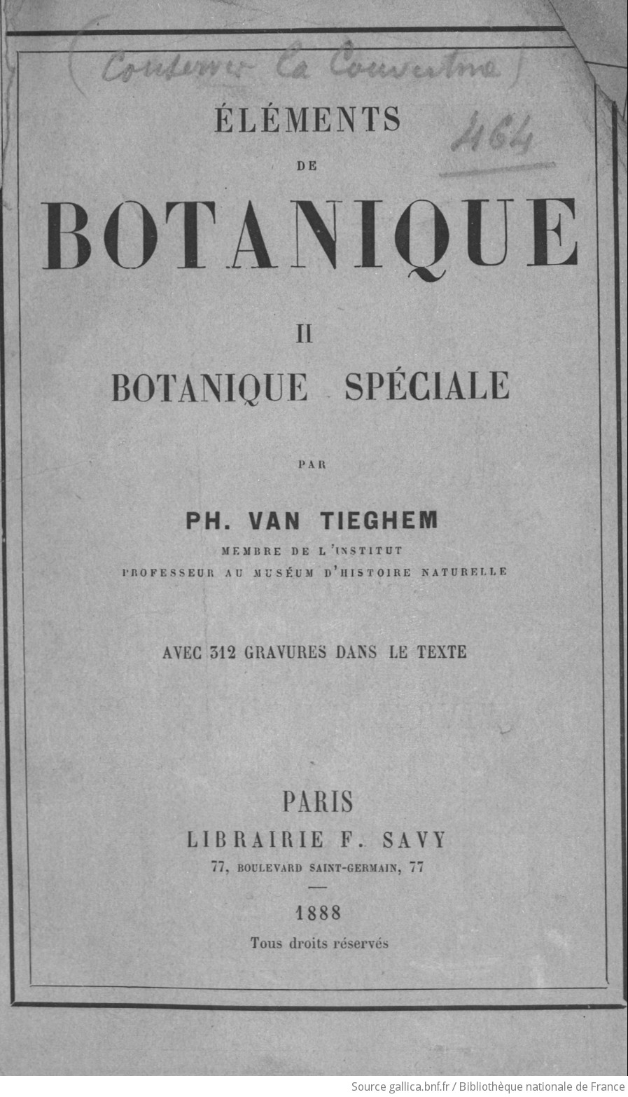Éléments de botanique. Botanique spéciale / par Ph. Van Tieghem,...