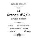 La France d'Asie  E. Gallois. 1900