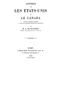 Lettres sur les États-Unis et le Canada  G. de Molinari. 1876