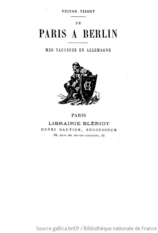 De Paris Berlin mes vacances en Allemagne Victor Tissot