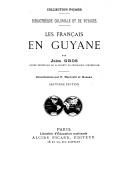 Les Français en Guyane  J. Gros. 1887