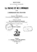 Histoire de l'action commune de la France et de l'Amérique pour l'indépendance des États-Unis  G. Bancroft. 1876