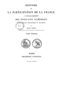 Histoire de la participation de la France à l'établissement des États-Unis d'Amérique correspondance diplomatiqueH. Doniol. 1886-1899