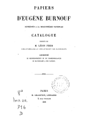 Papiers d' Eugène Burnouf conservés à la Bibliothèque nationale : catalogue1899