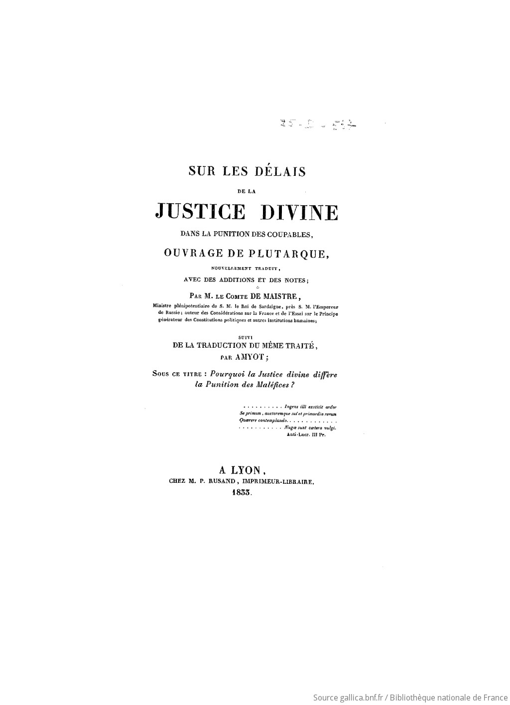 Sur Les Delais De La Justice Divine Dans La Punition Des Coupables Ouvrage De Plutarque Nouvellement Traduit Avec Des Additions Et Des Notes Par M Le Comte De Maistre Suivi