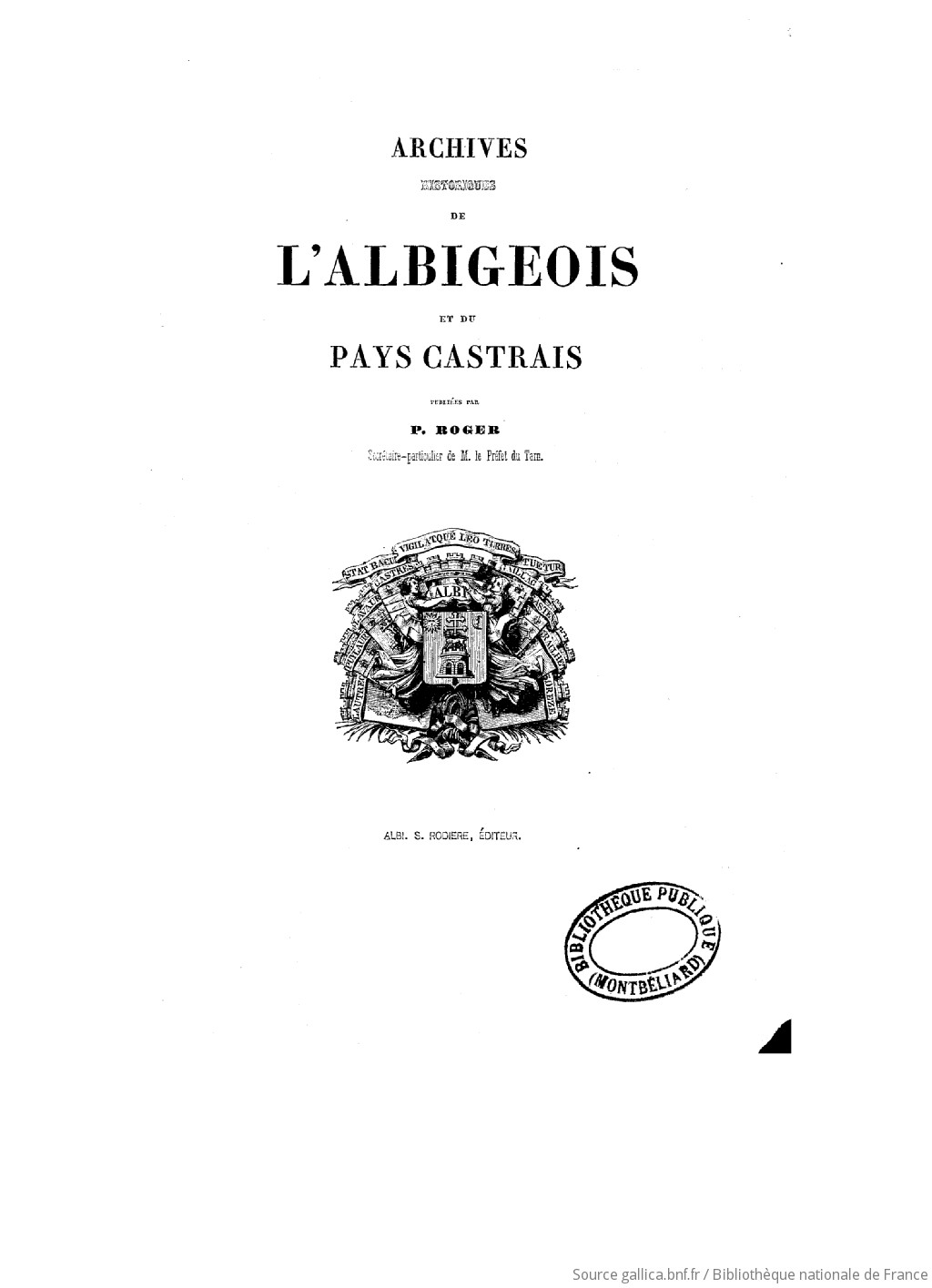 Archives Historiques De L Albigeois Et Du Pays Castrais Publiees Par P Roger Gallica