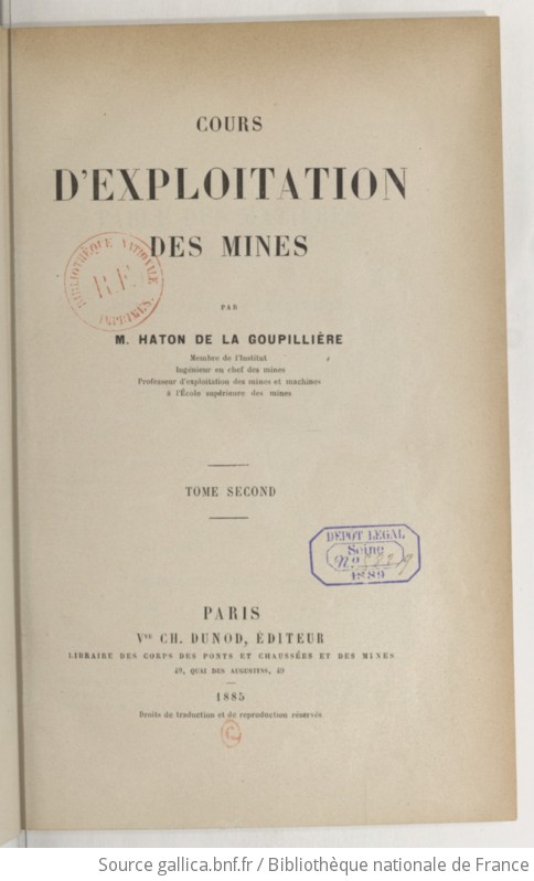 Cours D'exploitation Des Mines. Tome 2 / Par M. Haton De La Goupillière ...