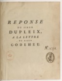 Réponse du sieur Dupleix a la lettre du sieur Godeheu  1763