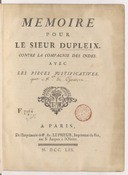 Mémoire pour le sieur Dupleix contre la Compagnie des Indes, avec les pièces justificatives<br> 1759