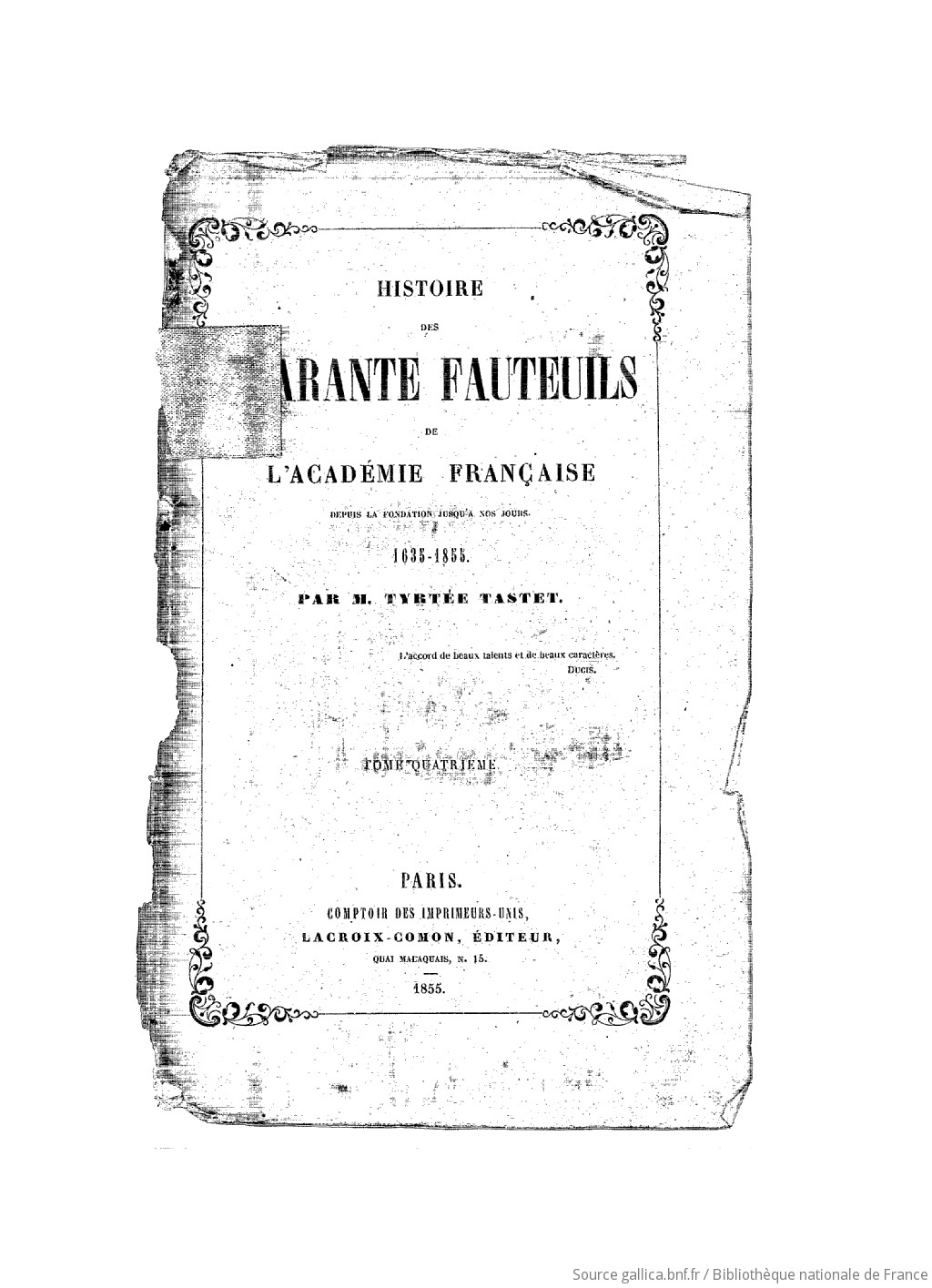 Histoire des quarante fauteuils de l'Académie française depuis la