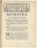 Mémoire à consulter pour le (...) lieutenant des troupes détachées de la marine à la Louisiane  P. de Marigny de Mandeville. 1765