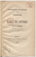 Chroniques Salonaises. Notice sur le Bailli de Suffren et sa famille  L. Gimon. 1866