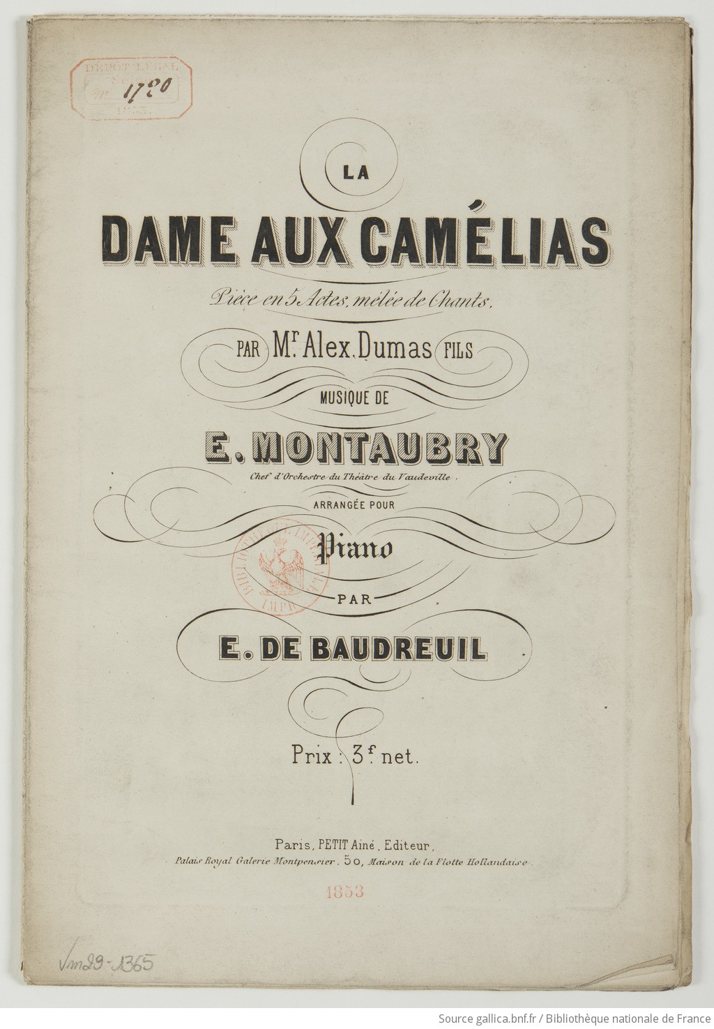 La Dame Aux Camelias Piece En Cinq Actes Melee De Chants De Monsieur Alexandre Dumas Fils Musique De E Montaubry Arrangee Pour Piano Par E De Baudreuil Gallica