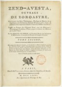Zend-Avesta , ouvrage de Zoroastre. Traduit en françois sur l'original zend par M. Anquetil Du Perron1771
