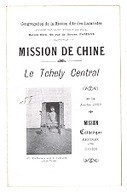 Mission de Chine, le Tchely Central : Mission catholique Paotingfou  Congrégation de la mission. 1920-1923