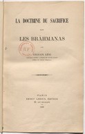 La doctrine du sacrifice dans les BrâhmanasS. Lévi. 1898