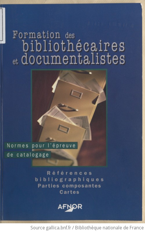 Formation Des Bibliothécaires Et Documentalistes : Normes Pour L ...