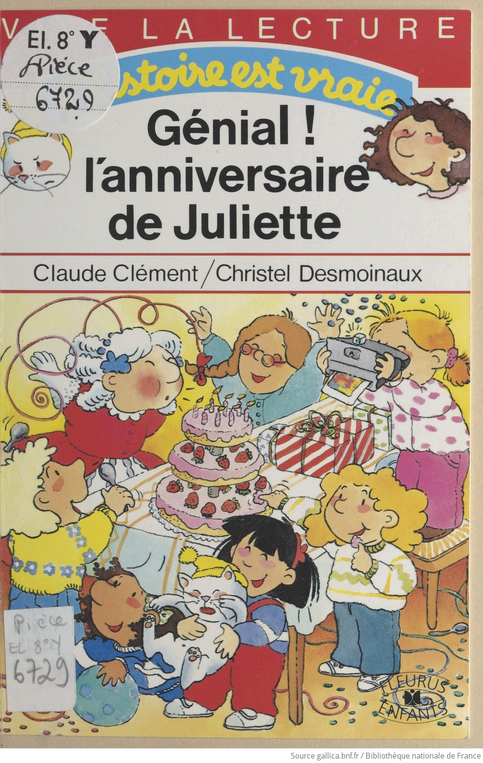 Genial L Anniversaire De Juliette Texte Claude Clement Images Christel Desmoinaux Gallica